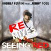 ANDREA FERRINI - Seeing Red (feat. Jonny Rose)