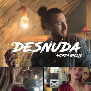 Andrea Grosso - Desnuda (Radio Date: 29-04-2019)