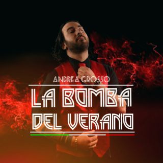 Andrea Grosso - La Bomba del Verano (Radio Date: 08-06-2018)