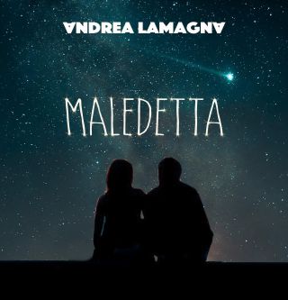 Andrea La Magna - Maledetta (Radio Date: 24-09-2021)