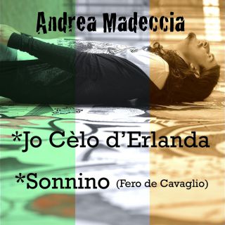 Andrea Madeccia - Jo Cèlo d'Erlanda (Radio Date: 13-10-2017)