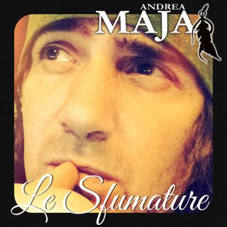 Andrea Maja - Le Sfumature (Radio Date: 09-06-2014)