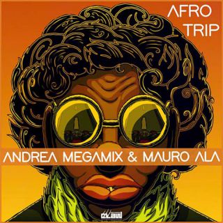 ANDREA MEGAMIX & MAURO ALA - Afro Trip