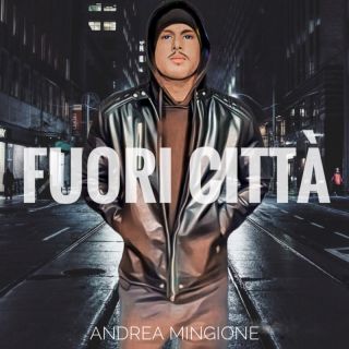Andrea Mingione - Fuori Città (Radio Date: 17-12-2021)