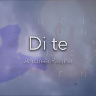Andrea Paone - Di te (Radio Date: 11-01-2019)
