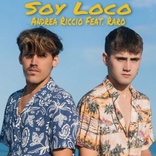 Andrea Riccio - Soy Loco (feat. Raro Official) (Radio Date: 17-09-2021)