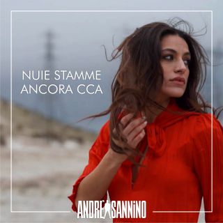 Andrea Sannino - Nuie stamme ancora ccà (Radio Date: 24-05-2019)