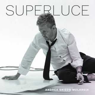 Andrea Skizzo Mulargia - Super Luce (Radio Date: 15-09-2023)