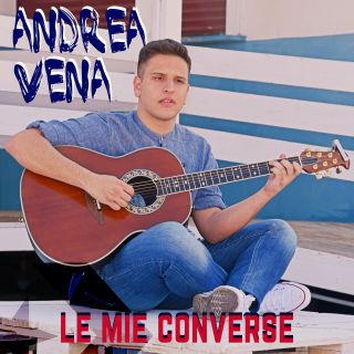 Andrea Vena - Le Mie Converse (Radio Date: 02-07-2021)