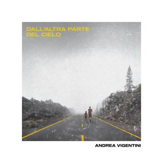 Andrea Vigentini - Dall'altra Parte Del Cielo (Radio Date: 03-01-2020)