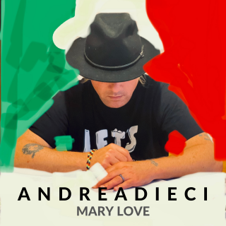 Andreadieci - Mary Love (Radio Date: 03-09-2021)