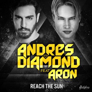 Andres Diamond torna con "Reach The Sun", il suo nuovo singolo in tutte le radio da venerdì 2 Novembre 2012.