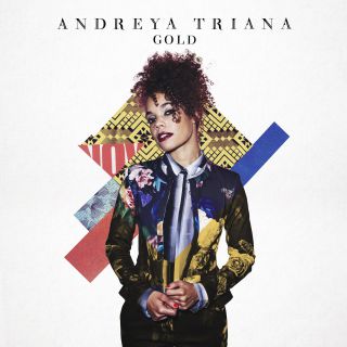 Andreya Triana - Gold (Radio Date: 30-10-2015)