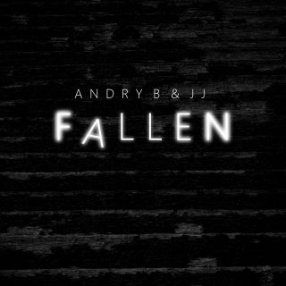Andry B & Jj - Fallen (Radio Date: 29-01-2016)