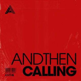 AndThen - Calling (Radio Date: 08-06-2022)
