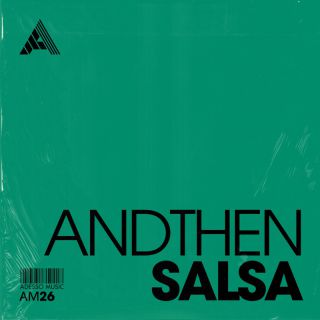 AndThen - Salsa (Radio Date: 03-03-2023)