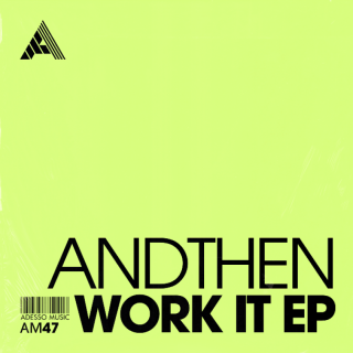 AndThen - Work It (Radio Date: 15-11-2023)