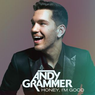 Andy Grammer - Honey, I'm Good (Radio Date: 03-07-2015)
