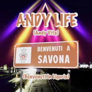 Andy Life - Benvenuti A Savona (Radio Date: 11-12-2020)