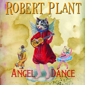 Robert Plant - "Angel Dance". In radio dal 10 settembre 2010