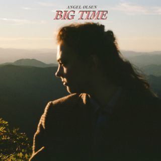 Angel Olsen - Big Time (Radio Date: 28-04-2022)