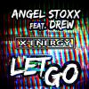 ANGEL STOXX - Let Go (feat. Drew)