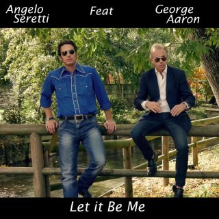 Angelo Seretti - Let It Be Me (feat. George Aaron) (Radio Date: 29-01-2016)