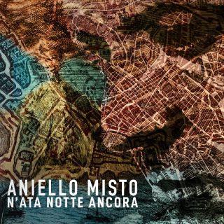 Aniello Misto - N'ata Notte Ancora (Radio Date: 07-12-2018)