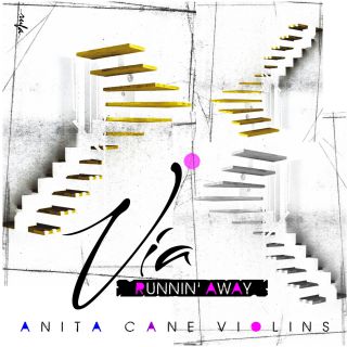 Anita Cane Violins - Via (Runnin' Away) (Radio Date: 12-01-2022)