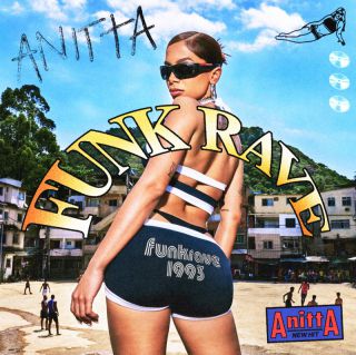 ANITTA - Funk Rave (Radio Date: 23-06-2023)