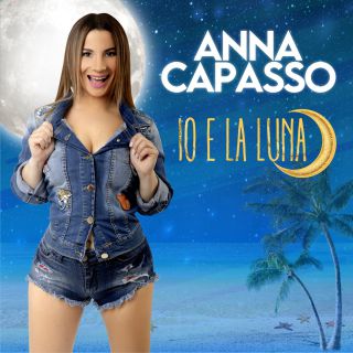 ANNA CAPASSO - Io e la Luna (Radio Date: 21-06-2023)