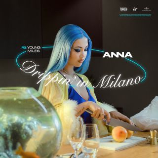Anna - Drippin' In Milano (Radio Date: 16-07-2021)