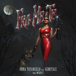 Anna Tatangelo - Fra me e te (feat. Gemitaiz) (Radio Date: 16-10-2020)