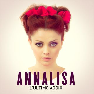 Annalisa - L'ultimo addio (Radio Date: 19-09-2014)