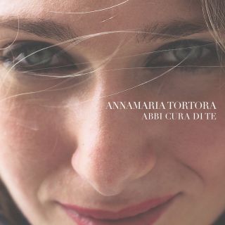 Annamaria Tortora - Abbi cura di te (Radio Date: 16-11-2017)