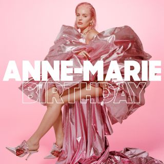 Anne-marie - Birthday (Radio Date: 21-02-2020)