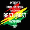 ANTHONY B - Best of the Best (feat. Capleton, Sizzla & Jah Clarity)