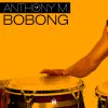 ANTHONY M. - Bobong