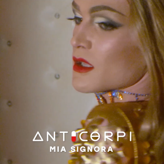 Anticorpi - Mia Signora (Radio Date: 14-05-2021)