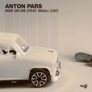 ANTON PARS - Ride or Die (feat. Skull Cat) (Radio Date: 07-02-2023)