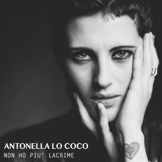 Antonella Lo Coco - Non ho più lacrime (Radio Date: 13-05-2016)