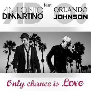 Antonio Dimartino - Only Chance Is Love (feat. Orlando Johnson) (Radio Date: 15-10-2015)