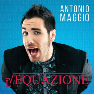 Antonio Maggio - L'equazione (Radio Date: 04-04-2014)
