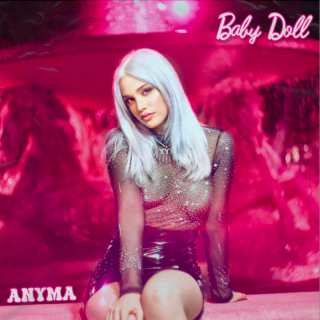 ANYMA - Baby Doll (Radio Date: 04-08-2023)
