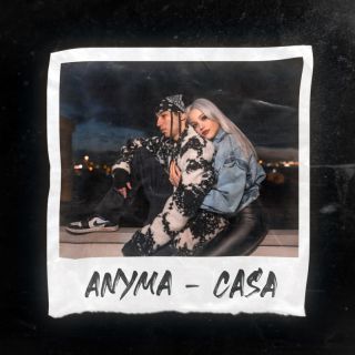 ANYMA - Casa (feat. Tradez) (Radio Date: 21-04-2023)