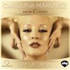 CAROLINA MARQUEZ - Oh la la la (feat. Akon & J Rand)