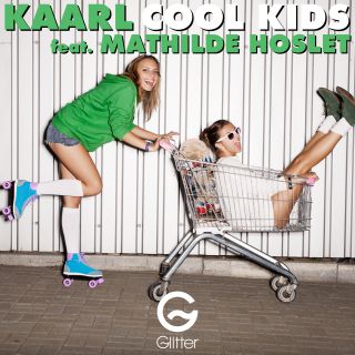 Kaarl - Cool Kids (feat. Mathilde Hoslet)