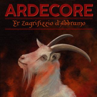 Ardecore - Er Zagrifizzio d’Abbramo (Radio Date: 11-03-2022)