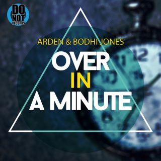 Arden & Bodhi Jones - Over In A Minute (Radio Date: 14-12-2018)