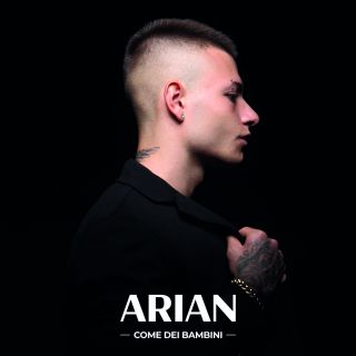 Arian - Come Dei Bambini (Radio Date: 30-10-2020)
